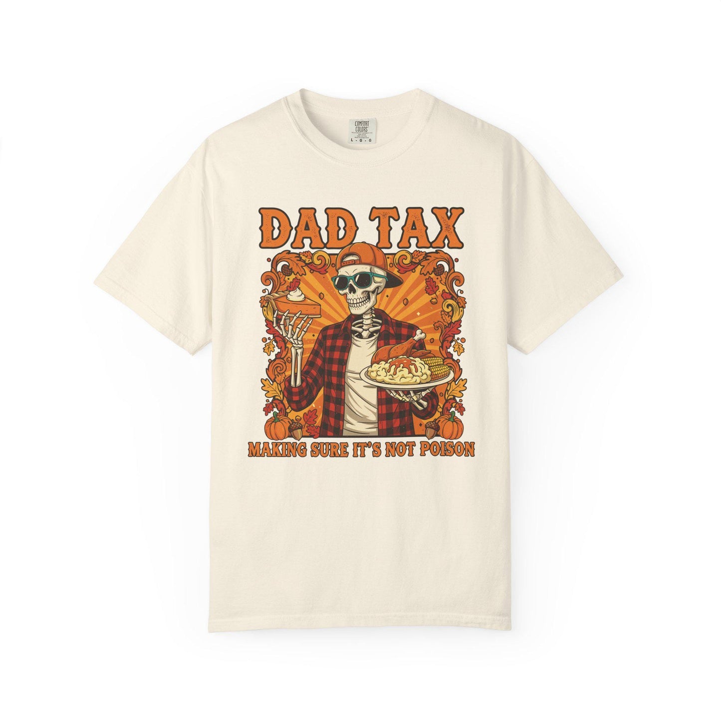 Ivory t-shirt with a graphic design featuring a skeleton in a plaid shirt and bow tie, holding a pie, with text 'Dad Tax' on a white background.
