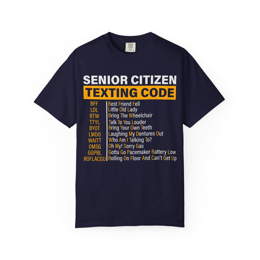 Senior Texting Code Shirt Funny Senior Citizen Tee Grandma Grandpa Gift Funny Texting Shirt Over The Hill Birthday Shirt