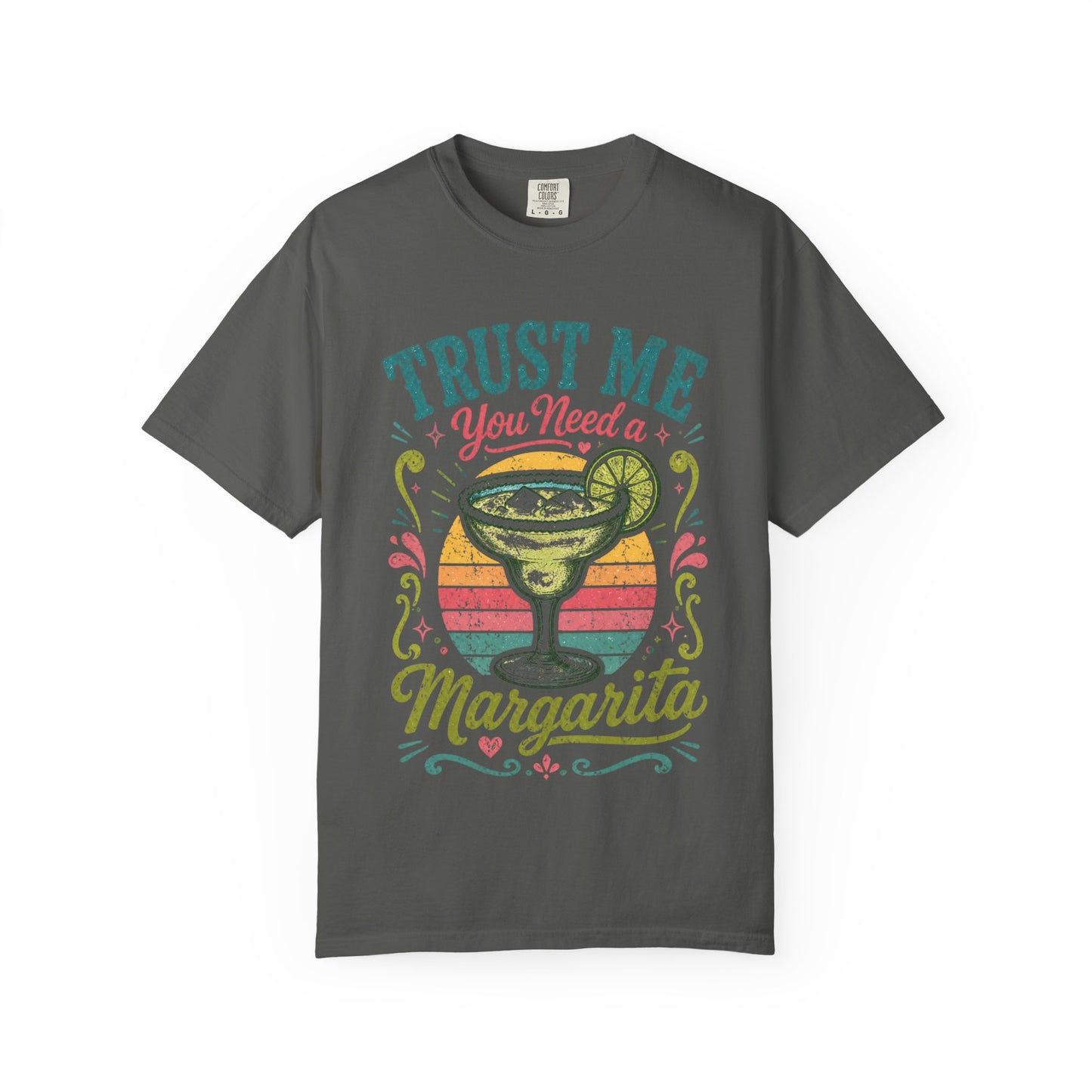 Pepper retro margarita graphic t-shirt featuring "Trust Me You Need a Margarita" with a colorful vintage cocktail, lime slice, and sunset design, perfect for girls trips, happy hour, and summer vacations.