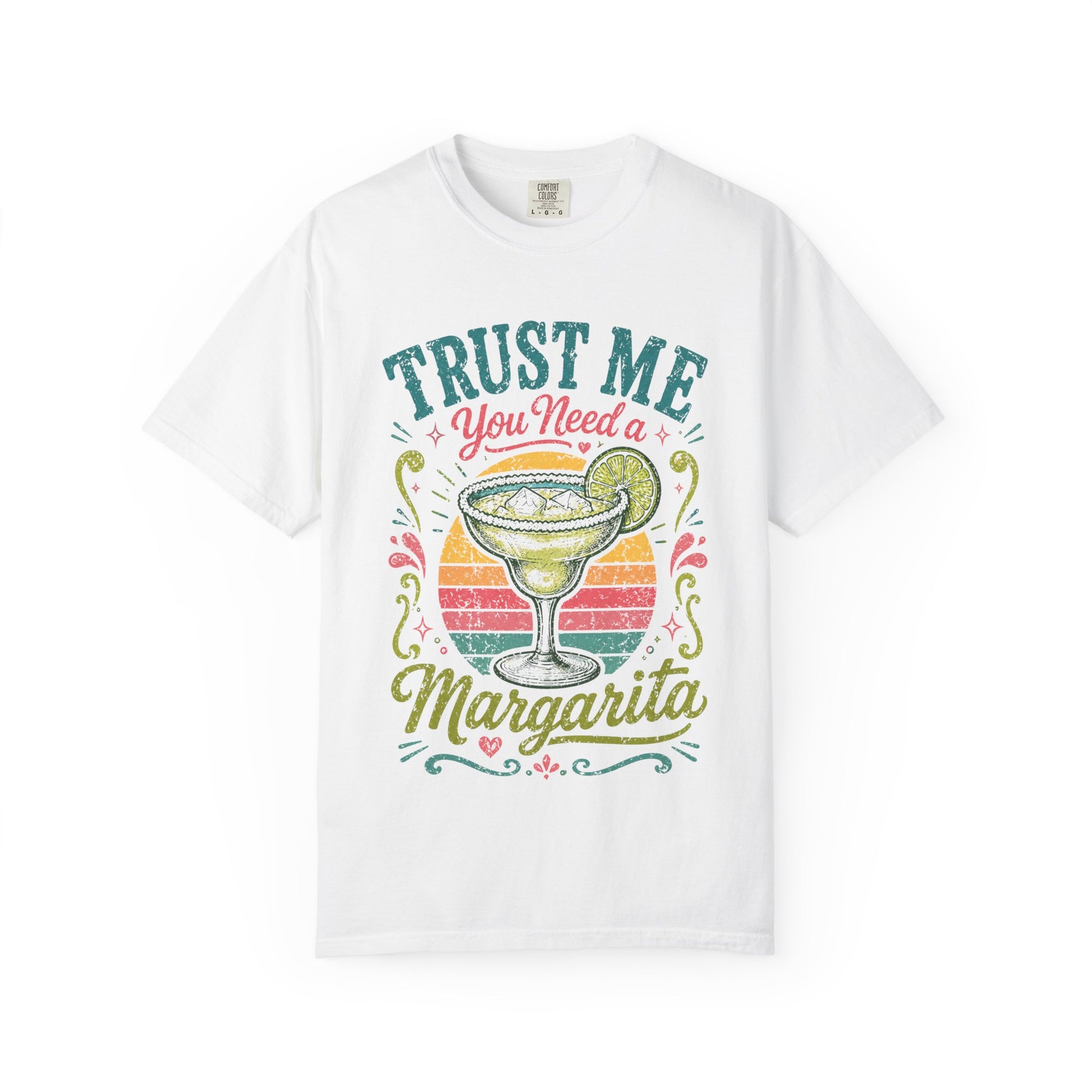 White retro margarita graphic t-shirt featuring "Trust Me You Need a Margarita" with a colorful vintage cocktail, lime slice, and sunset design, perfect for girls trips, happy hour, and summer vacations.