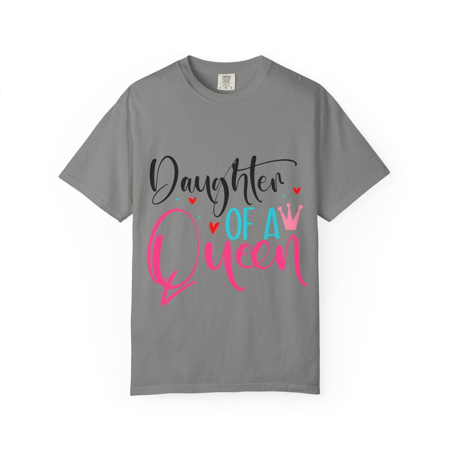 Gray-colored Comfort Colors short sleeve t-shirt with the bold and colorful phrase “Daughter of a Queen” in playful script. The design features a mix of black, pink, and aqua lettering, with decorative red hearts and a pink crown accent. This empowering and stylish tee celebrates strong mother-daughter bonds and makes a perfect gift for daughters of all ages who embrace their royal roots with confidence and love.