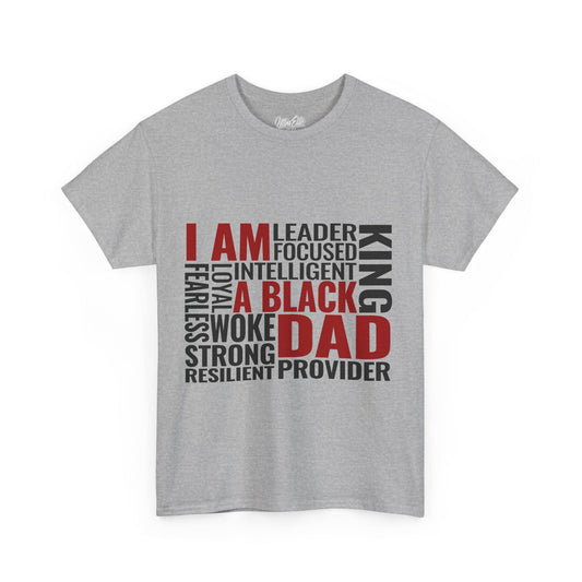 Gray short-sleeve t-shirt featuring bold typography design that reads “I AM A BLACK DAD” in blue, surrounded by empowering black words like “LEADER,” “KING,” “STRONG,” “LOYAL,” “FOCUSED,” and “PROVIDER.” A meaningful and empowering shirt celebrating Black fatherhood and positive affirmations. Made by Ultra Elite 150, this tee is ideal for Father's Day or everyday wear by proud, strong, and resilient dads.