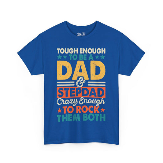 Royal blue t-shirt featuring bold, multicolored text that reads: “Tough enough to be a dad & stepdad, crazy enough to rock them both.” Designed with vintage-style fonts in yellow, red, green, and white. The playful and empowering message celebrates fathers and stepfathers with stars and stripes elements, making it a perfect gift for Father's Day or any dad who proudly takes on both roles with strength and humor. Ideal for casual wear, family gatherings, and dad appreciation events.